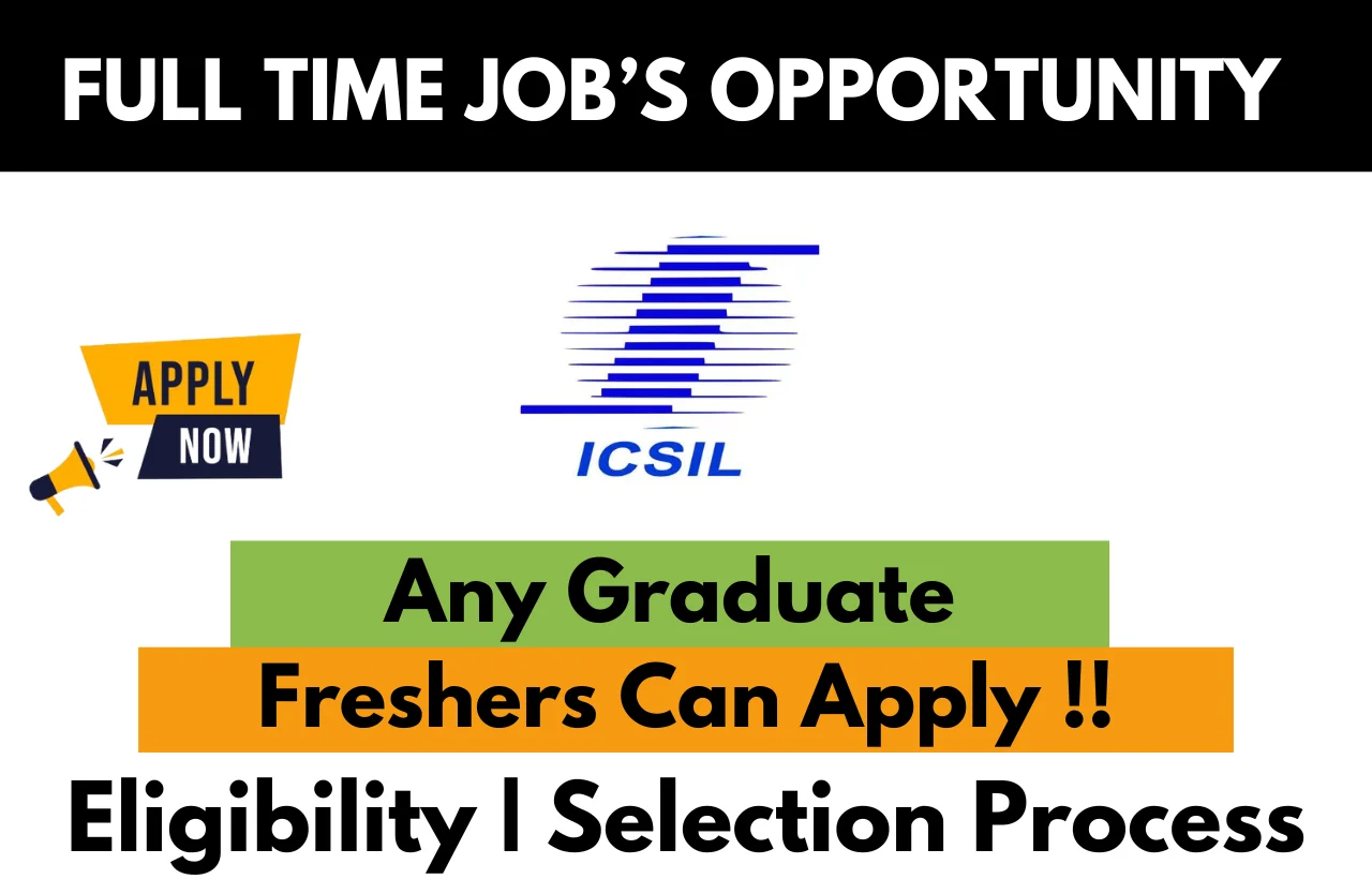 ICSIL Recruitment Drive 2024 Pharmacy Assistant Apply Here Job