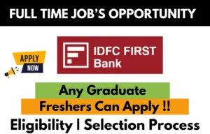 IDFC FIRST Bank Hiring For 2024