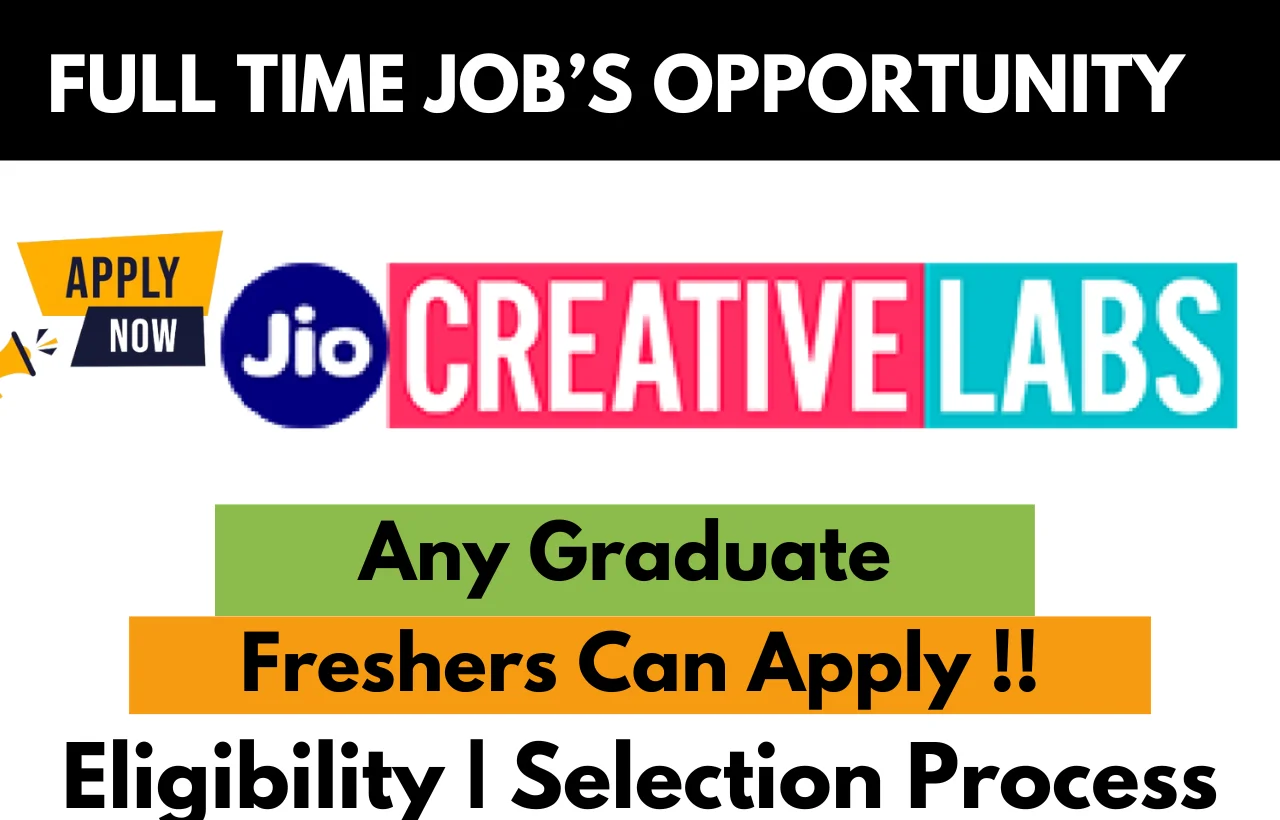 Jio Creative Labs Hiring For 2024