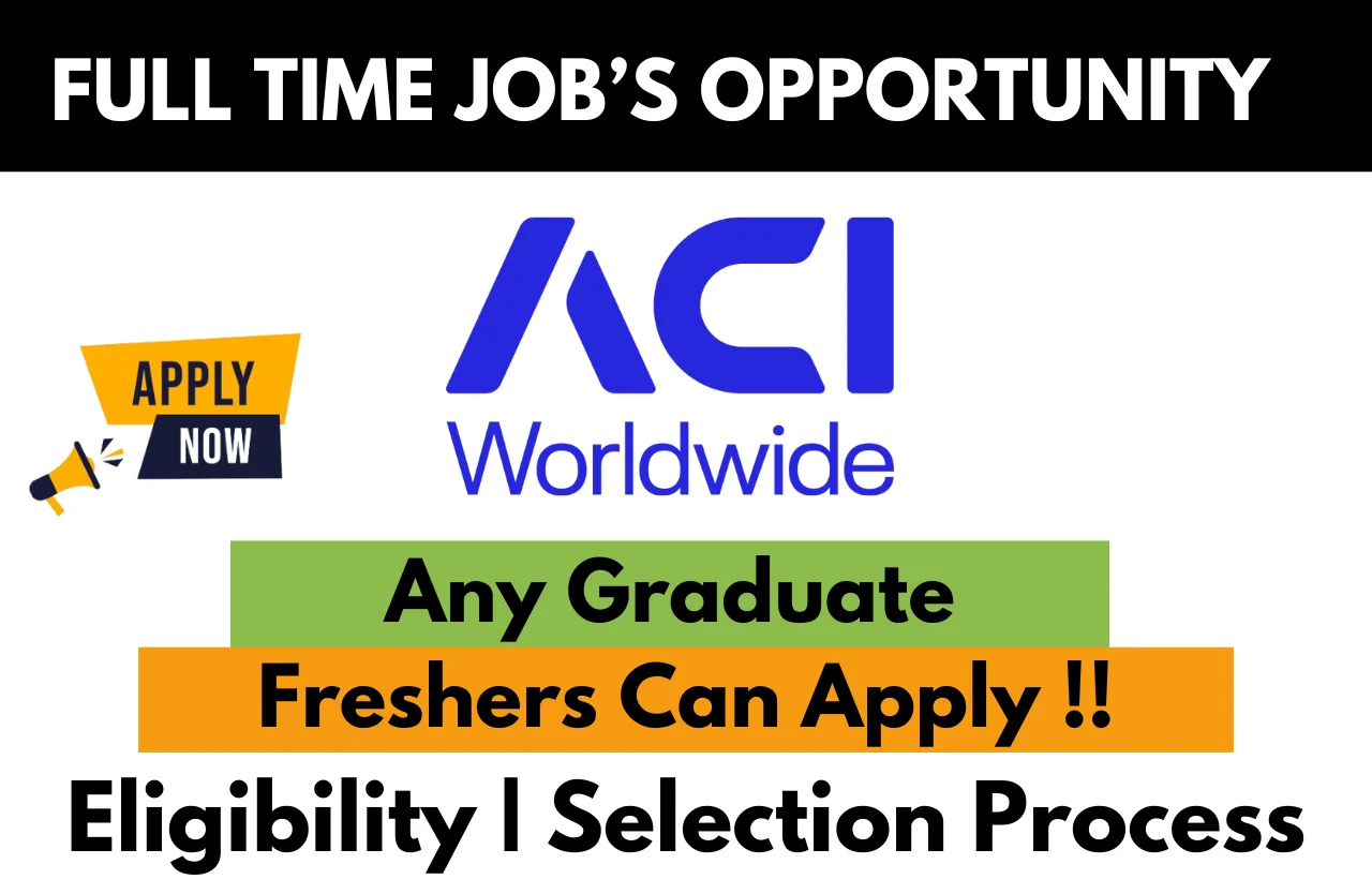 ACI Worldwide Hiring For 2024