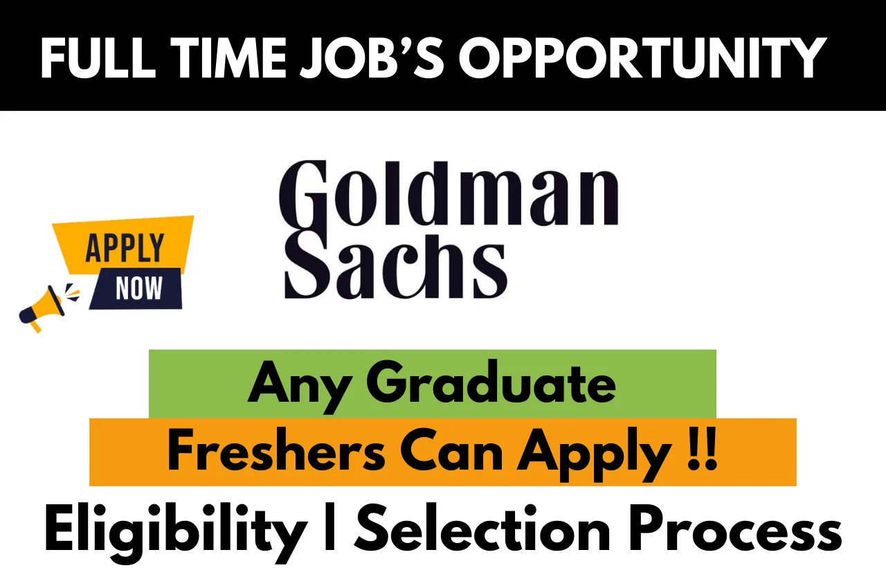 Goldman Sachs Hiring For 2024 Graduate Trainee Apply Here !! Job