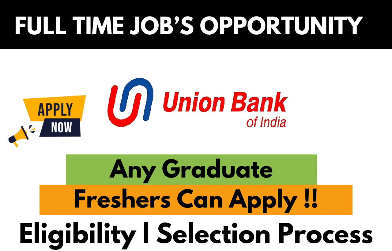 Union Bank of India Recruitment Drive 2024