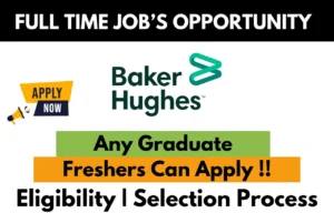 Baker Hughes Hiring For 2024