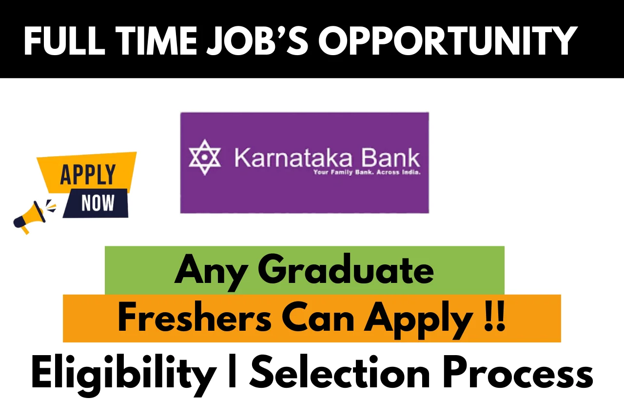 Karnataka Bank Limited Hiring For Freshers