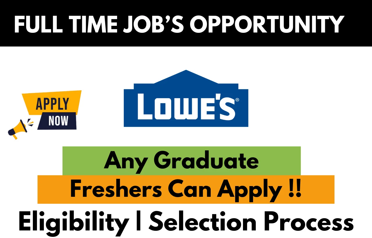 Lowe’s Hiring For Freshers