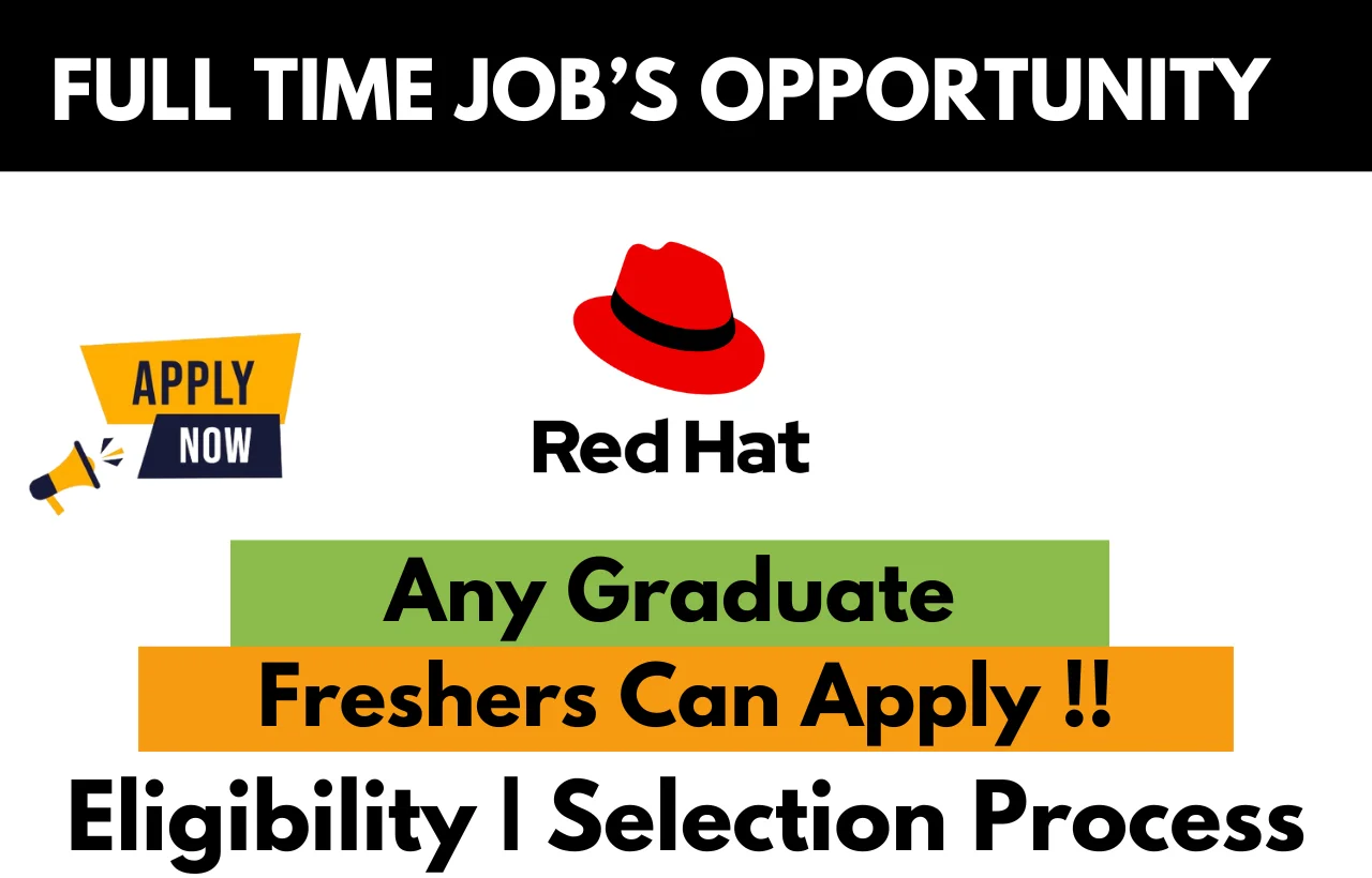 Red Hat Hiring For Freshers