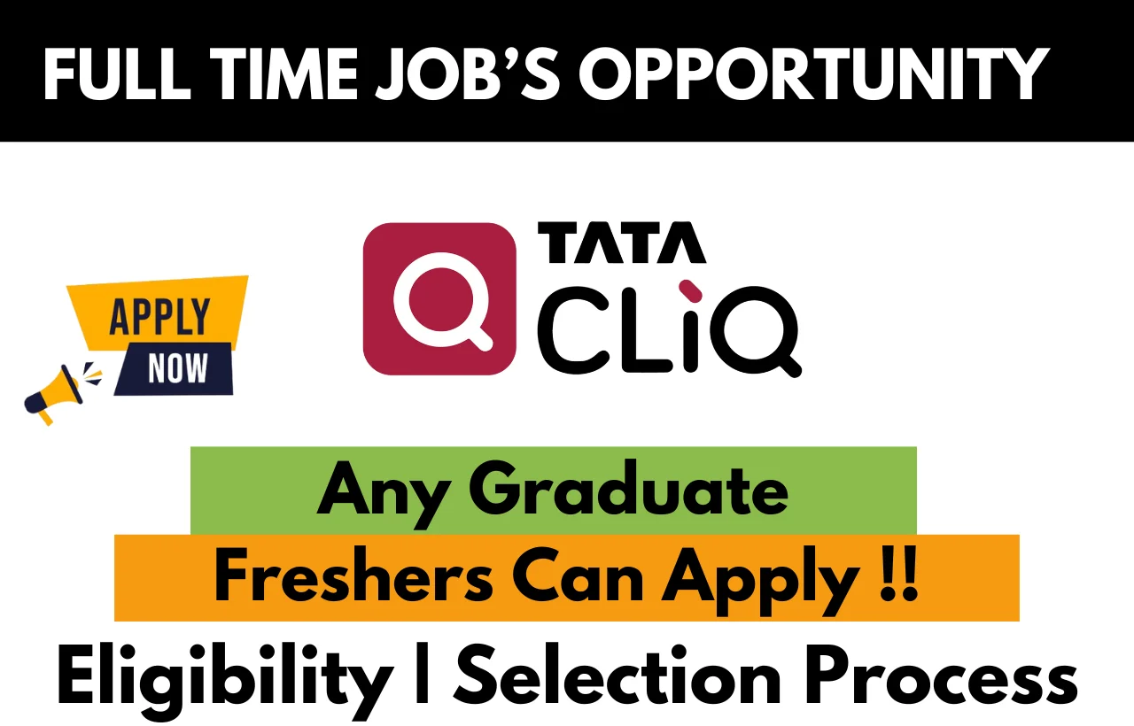 Tata Cliq Hiring For Any Graduate