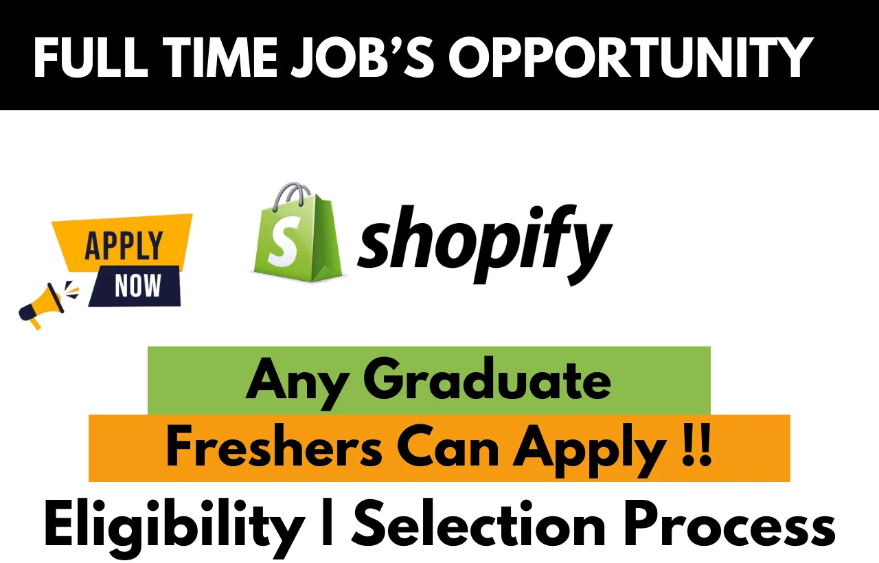 Shopify Hiring For Any Graduate