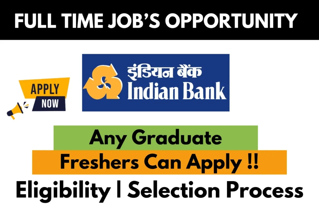 Indian Bank Recruitment Drive 2025
