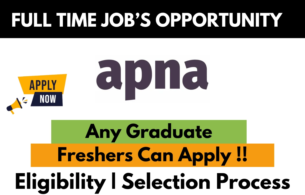 Apna Recruitment Drive 2025