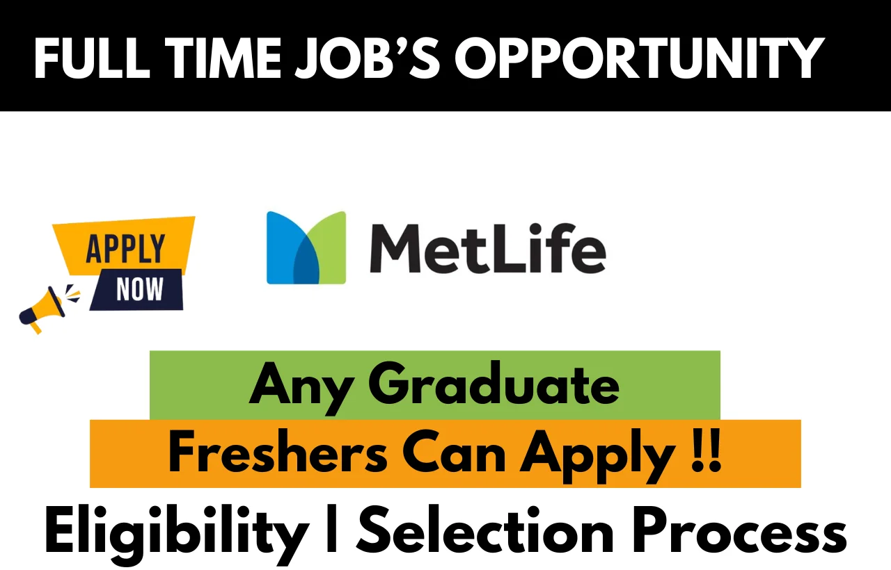 MetLife Recruitment Drive 2025