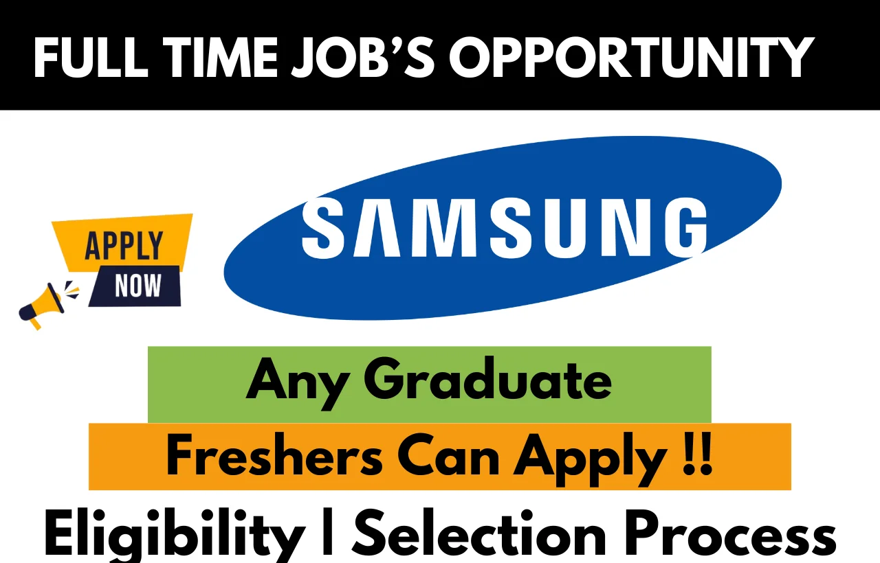Samsung Recruitment Drive 2025