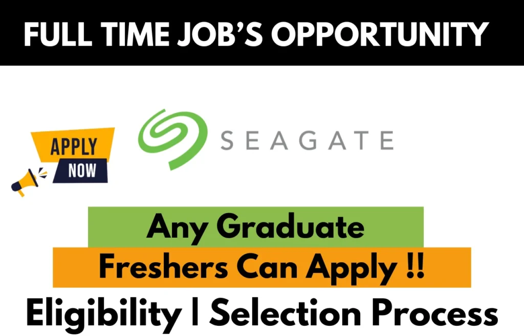 Seagate Recruitment Drive 2026