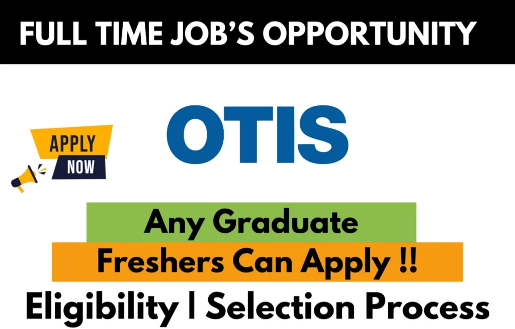 Otis Recruitment Drive 2026