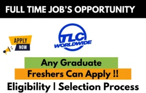 For Regular Off – Campus Job, Updates Join :- Click HereTLC Worldwide Recruitment Drive 2026