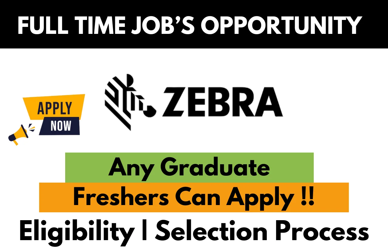 Zebra Recruitment Drive 2026